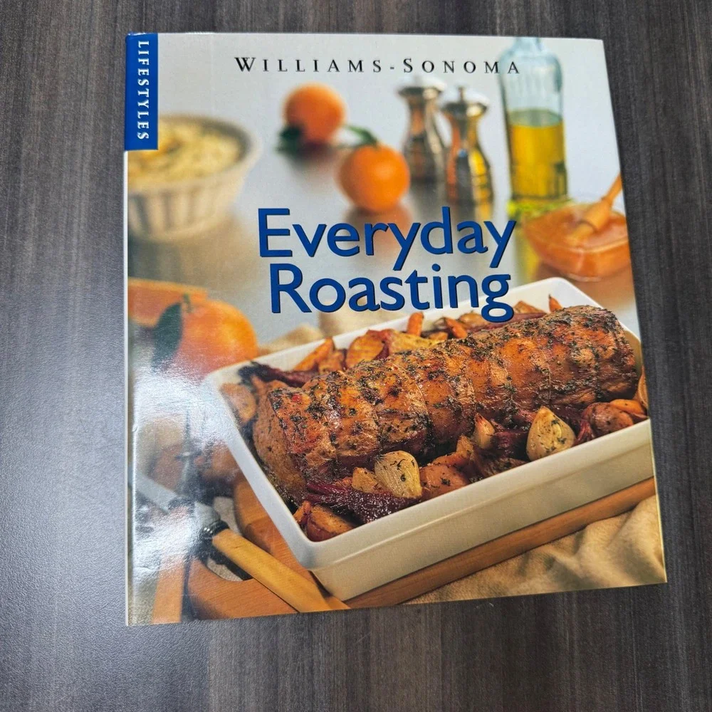 Williams‎ Sonoma Everyday Roasting Cookbook Recipes Dinner Ideas